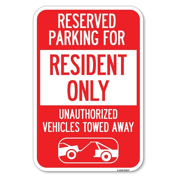 Signmission Parking Lot Sign Reserved Parking for Re Heavy-Gauge Aluminum Sign, 12" x 18", A-1218-23417 A-1218-23417 - main